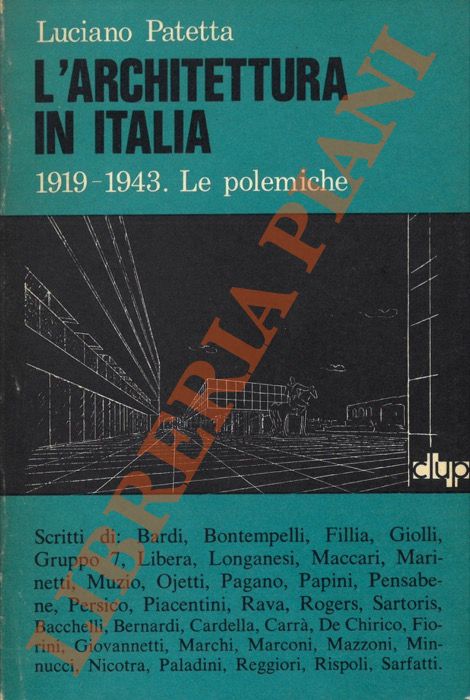 L'architettura in Italia. 1919-1943. Le polemiche.