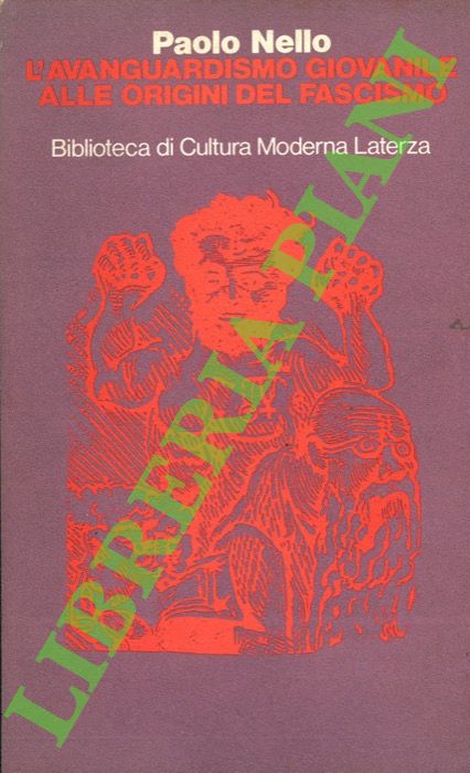 L'avanguardismo giovanile alle origini del fascismo.