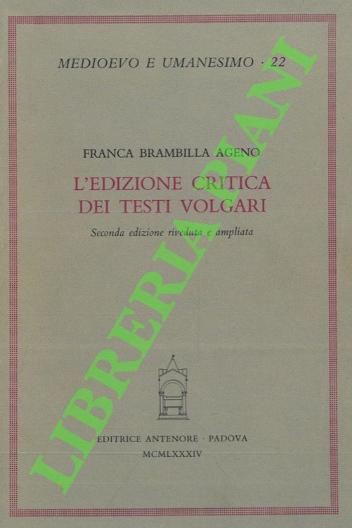 L'edizione critica dei testi volgari. Seconda edizione riveduta e ampliata.