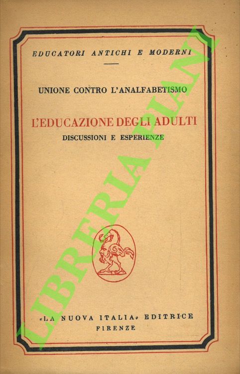L'educazione degli adulti. Discussioni e esperienze.