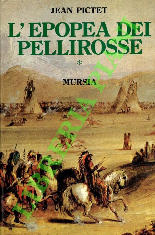 L'epopea dei pellirosse.