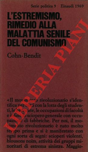 L'estremismo, rimedio alla malattia senile del comunismo.