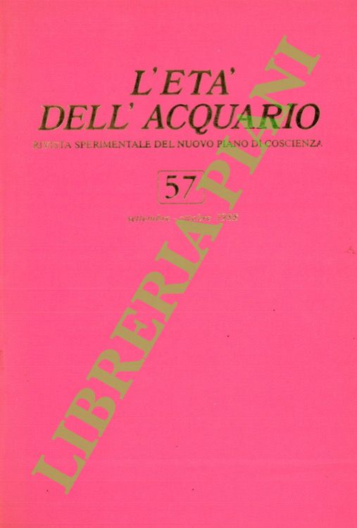 L'età dell'acquario. Rivista sperimentale del nuovo piano di coscienza. n° …