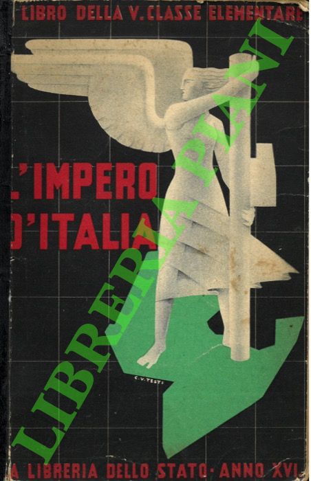 L'Impero d'Italia. Il libro della V classe elementare.