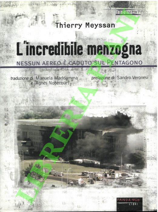 L'incredibile menzogna. Nessun aereo è caduto sul Pentagono.