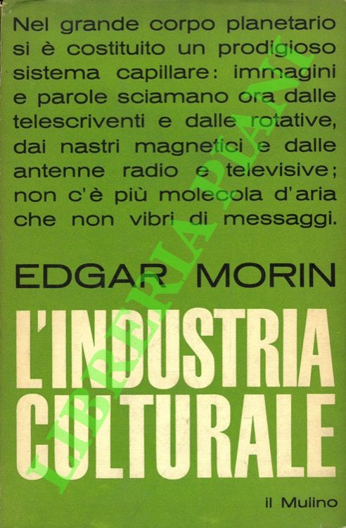 L'industria culturale. Saggio sulla cultura di massa.