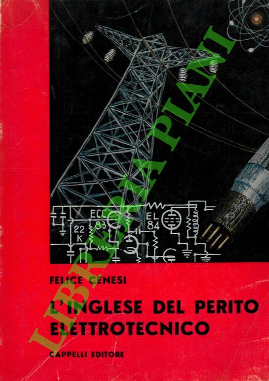 L'inglese del perito elettrotecnico. Letture inglesi commentate per la Terza …