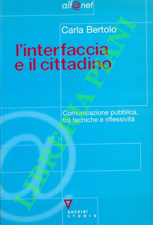 L'interfaccia e il cittadino. Comunicazione pubblica, tra tecniche e riflessività.