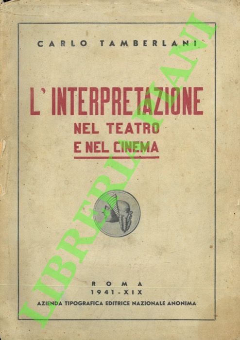 L'interpretazione nel teatro e nel cinema.