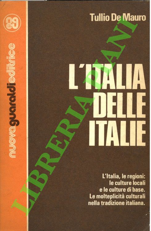 L'Italia delle italie. L'Italia, le regioni: le culture locali e …