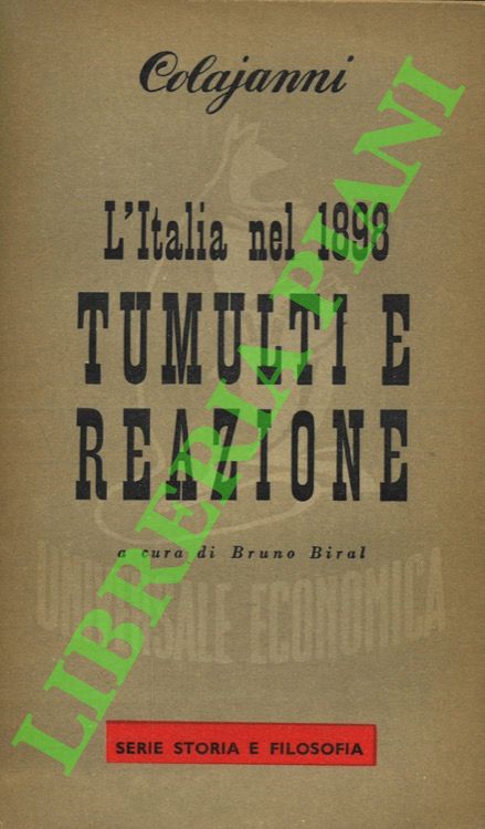 L'Italia nel 1898. Tumulti e reazione.