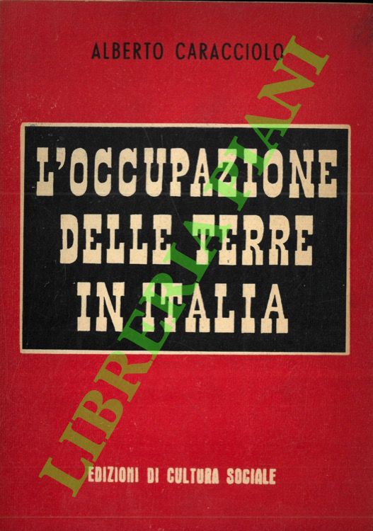L'occupazione delle terre in Italia.