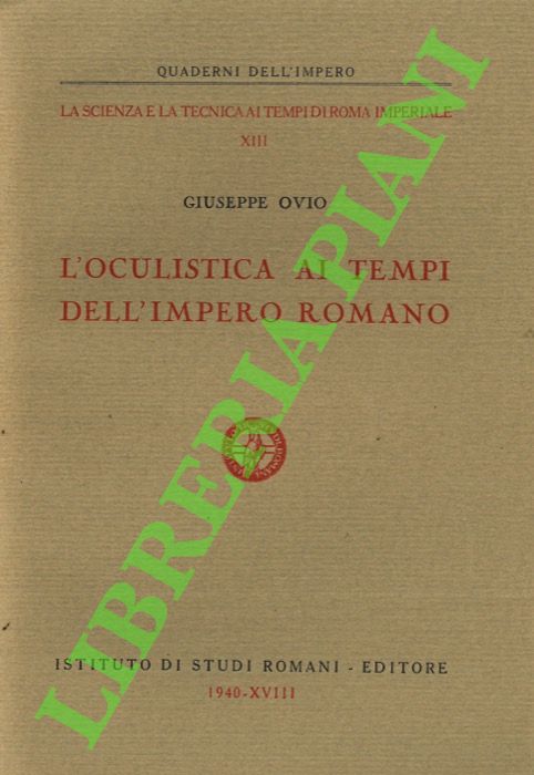 L'oculistica ai tempi dell'Impero Romano.