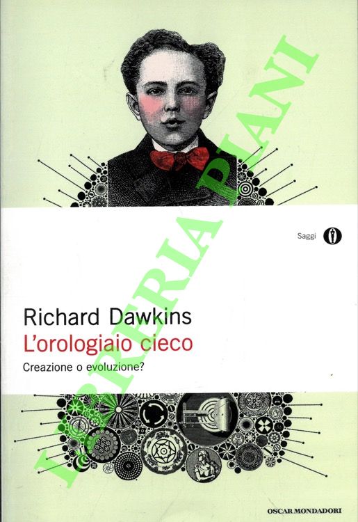 L'orologiaio cieco. Creazione o evoluzione?