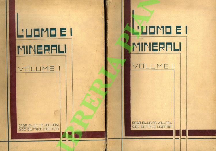 L'uomo e i minerali. Origine, conquista e impiego del Regno …