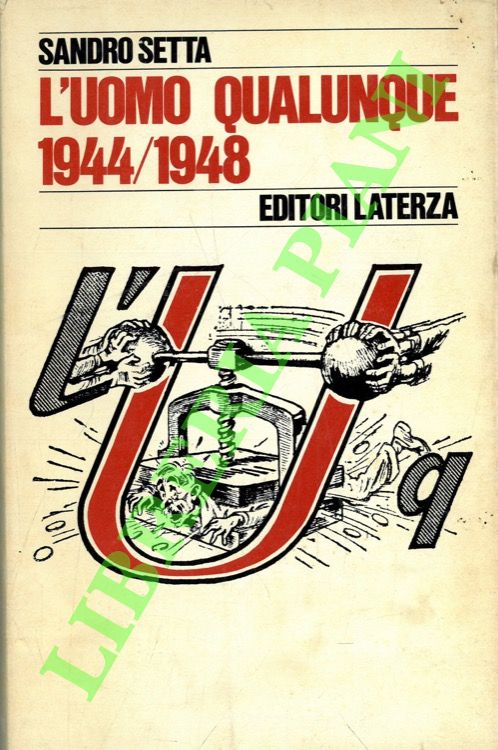 L'Uomo Qualunque. 1944/1948.