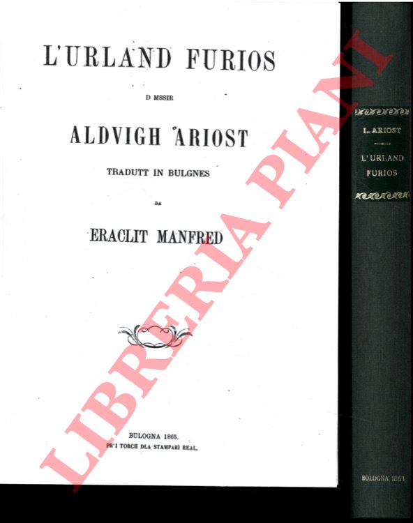 L'Urland furios d mssir Aldvigh Ariost. Tradutt in bulgnes.