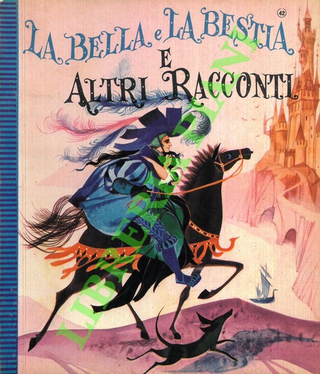 La bella e la bestia e ad altri racconti.
