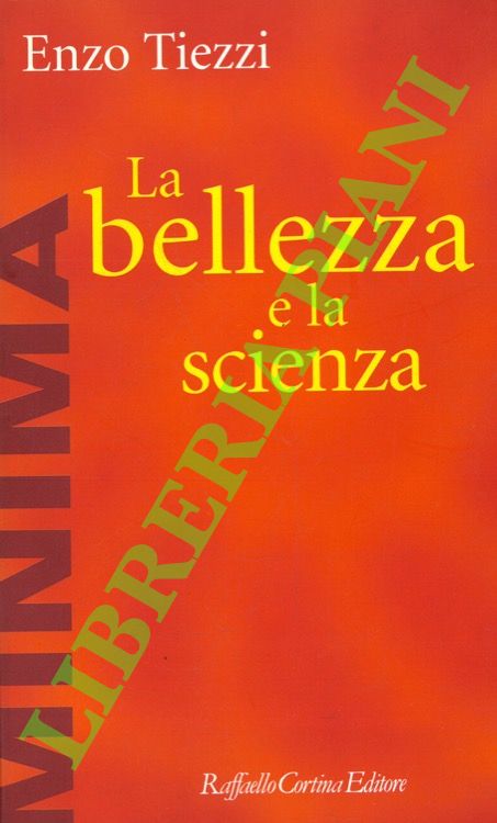 La bellezza e la scienza.
