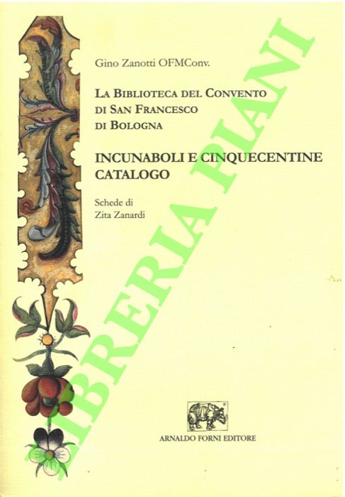 La Biblioteca del Convento di San Francesco di Bologna. Incunaboli …