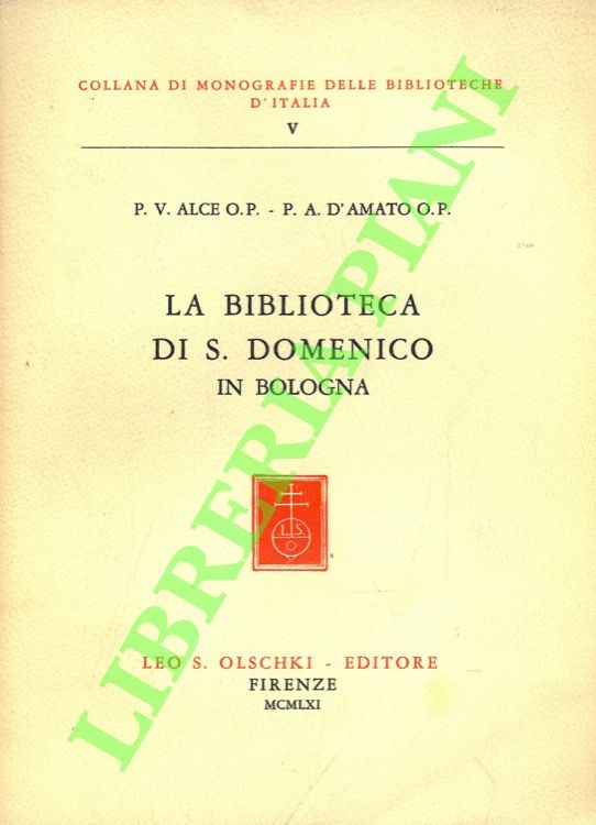 La Biblioteca di S. Domenico in Bologna.