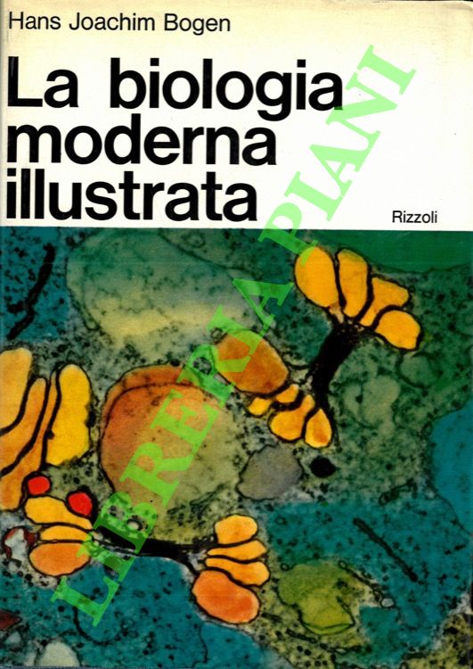 La biologia moderna illustrata.