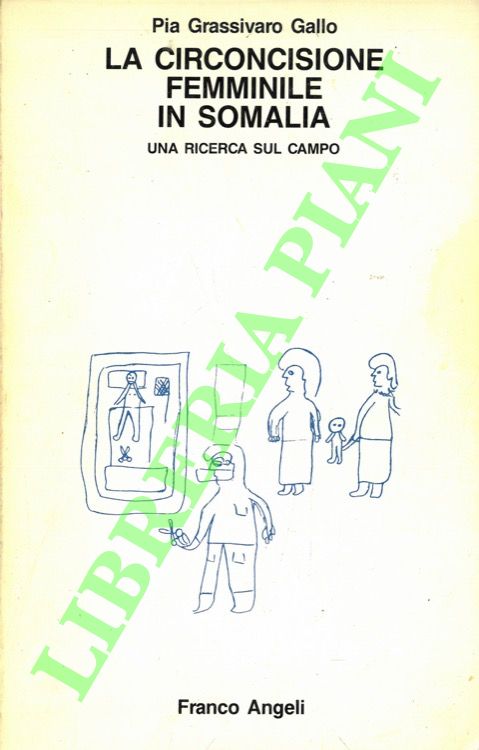 La circoncisione femminile in Somalia. Una ricerca sul campo.
