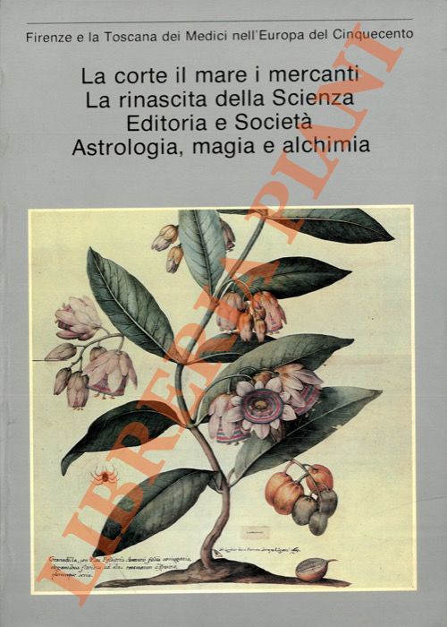 La corte, il mare, i mercanti. La rinascita della Scienza. …