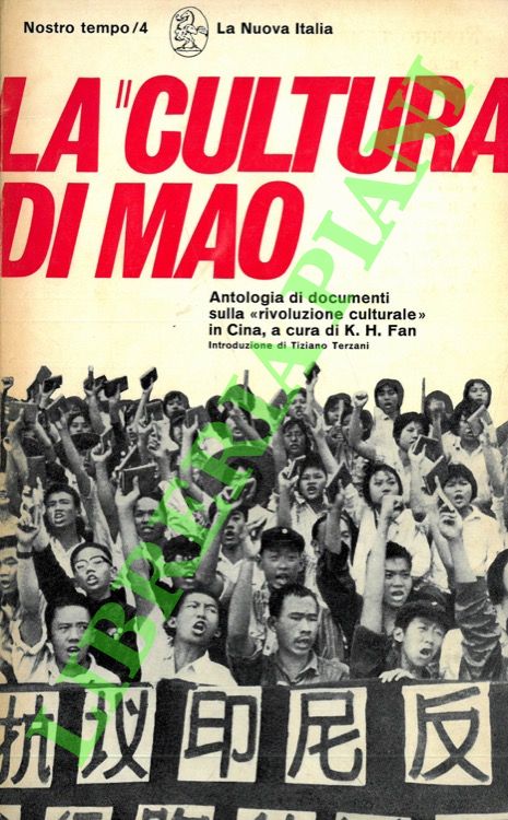 La “cultura” di Mao. Antologia di documenti sulla Rivoluzione culturale …