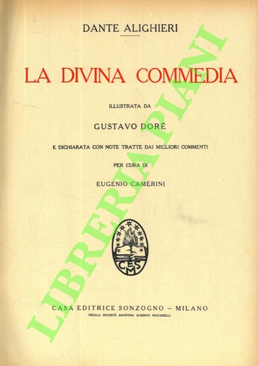 La Divina Commedia. Illustrata da Gustavo Doré E dichiarata con …