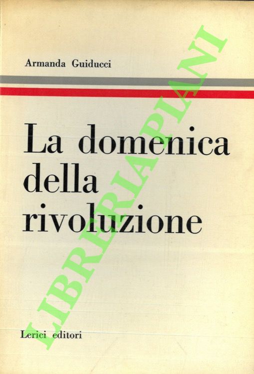 La domenica della rivoluzione.