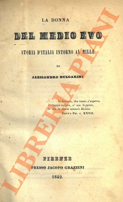 La donna del Medio Evo. Storia d'Italia intorno al Mille.