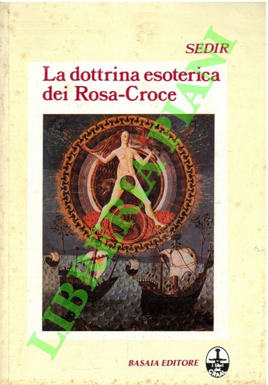 La dottrina esoterica dei Rosa-Croce.