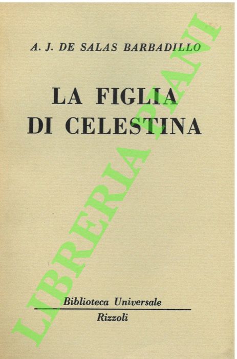 La figlia di Celestina.