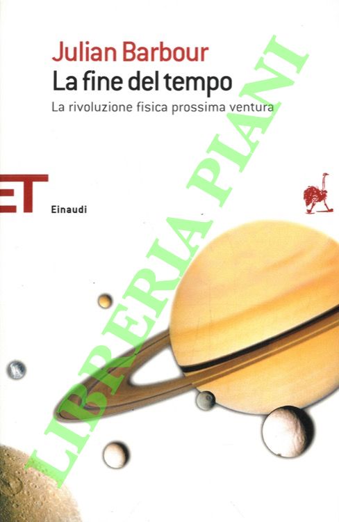 La fine del tempo. La rivoluzione fisica prossima ventura.