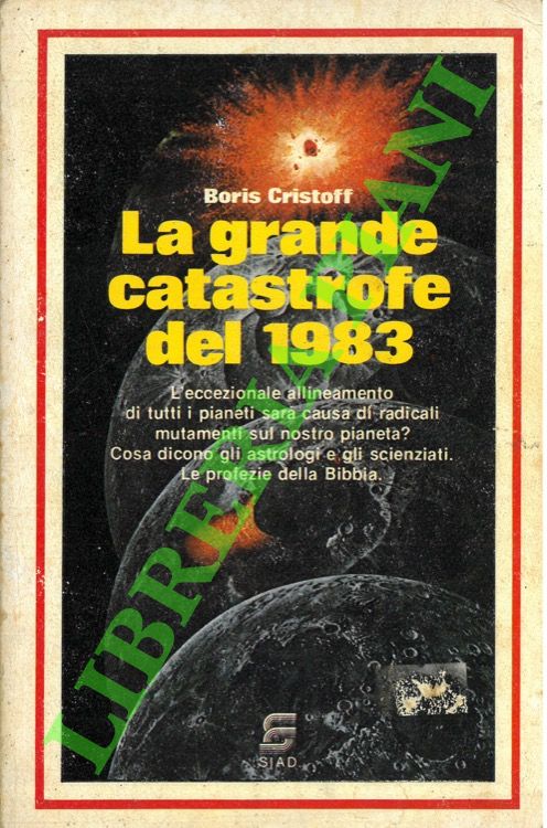 La grande catastrofe del 1983.