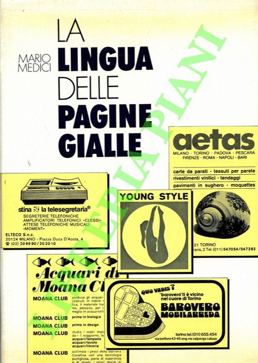 La lingua delle pagine gialle. Usi e funzionalità nell'italiano attuale.