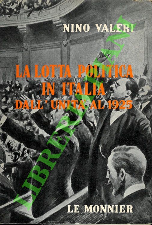 La lotta politica in Italia dall'Unità al 1925.