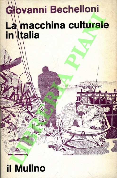 La macchina culturale in Italia. Saggi e ricerche sul potere …