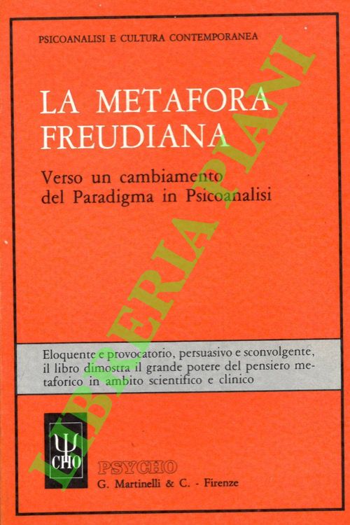 La metafora freudiana. Verso un cambiamento del paradigma in psicoanalisi.