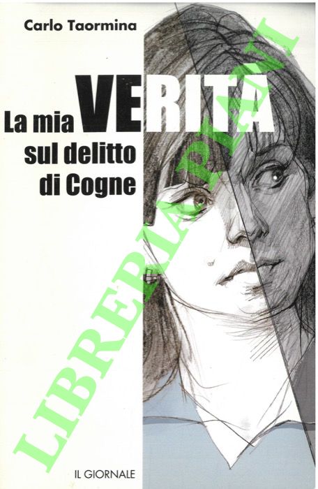 La mia verità sul delitto di Cogne.