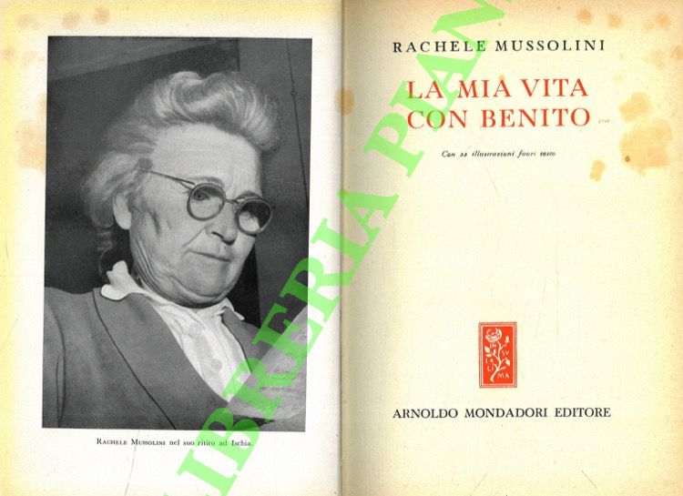 La mia vita con Benito.