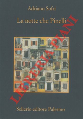La notte che Pinelli.