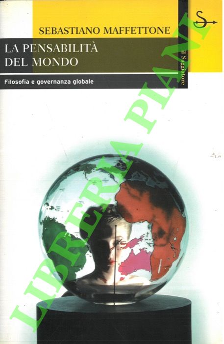 La pensabilità del mondo. Filosofia e governanza globale.