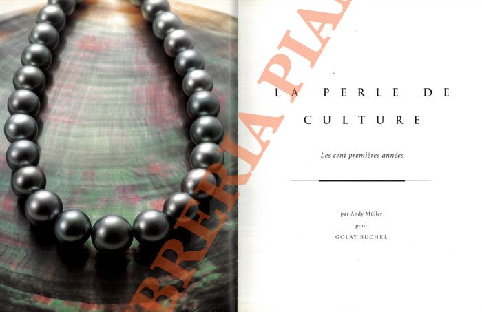 La perle de culture. Les cent premières années.