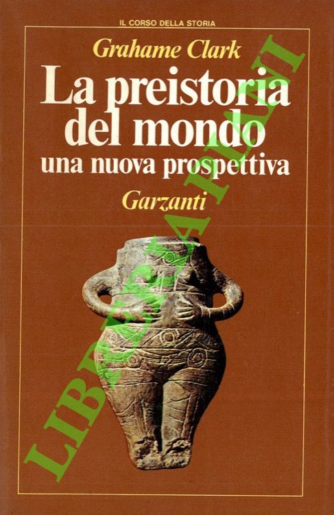 La preistoria del mondo. Una nuova prospettiva.