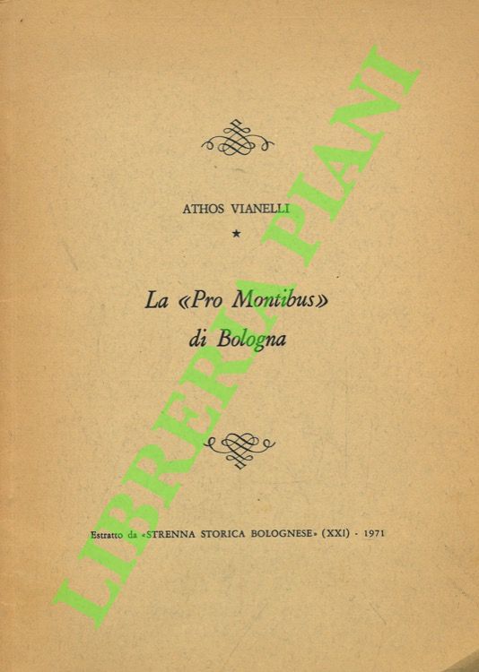 La “Pro Montibus” di Bologna.