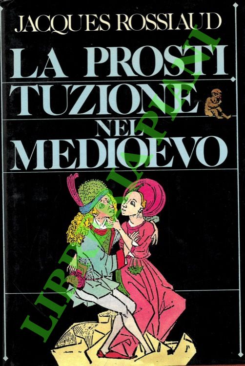La prostituzione nel Medioevo.