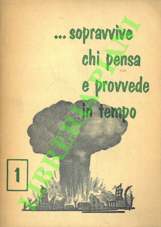La protezione individuale dagli effetti delle esplosioni nucleari. Istruzioni per …
