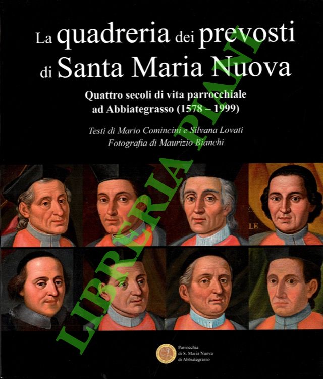 La quadreria dei Prevosti di Santa Maria Nuova. Quattro secoli …